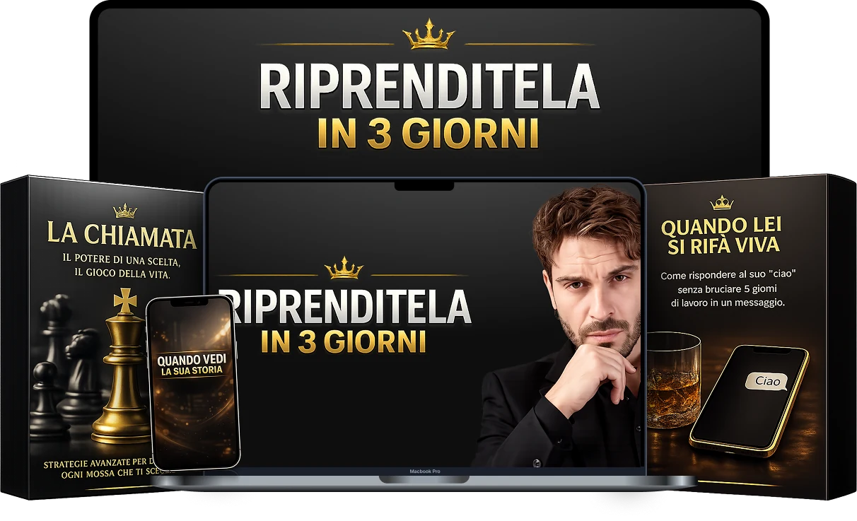 Riprenditela In 3 Giorni · il metodo completo con La Chiamata, Se Si Rifà Viva Lei e Quando Vedi La Sua Storia